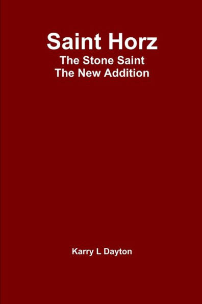 Saint Horz The Stone Saint - The New Addition