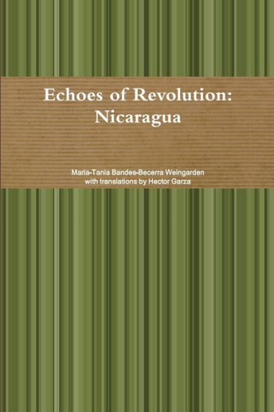 Echoes Of Revolution: Nicaragua