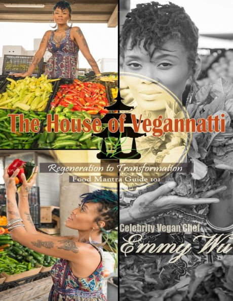 The House Of Vegannatti Food Mantra Guide 101