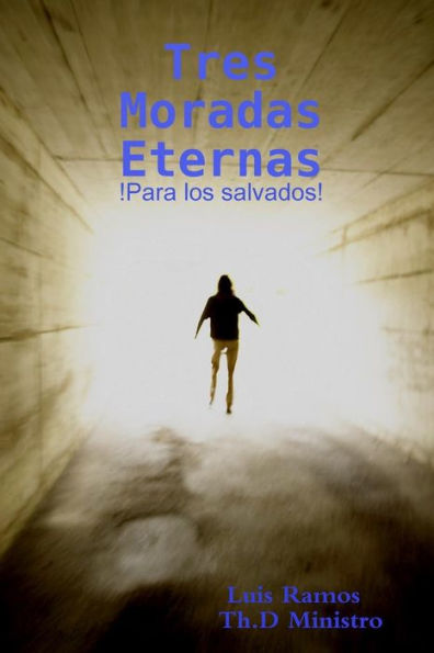 Tres Moradas Eternas (Spanish Edition)
