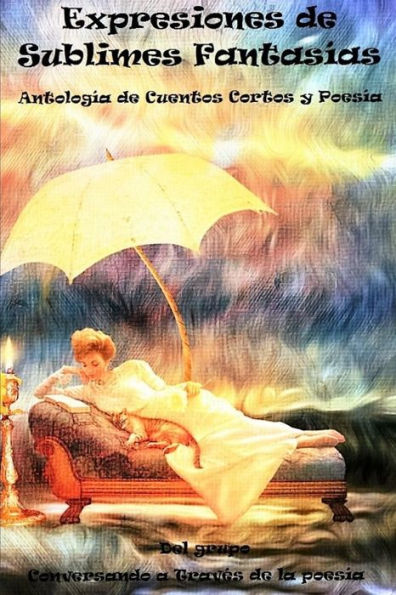 Expresiones De Sublimes Fantas?as (Spanish Edition)