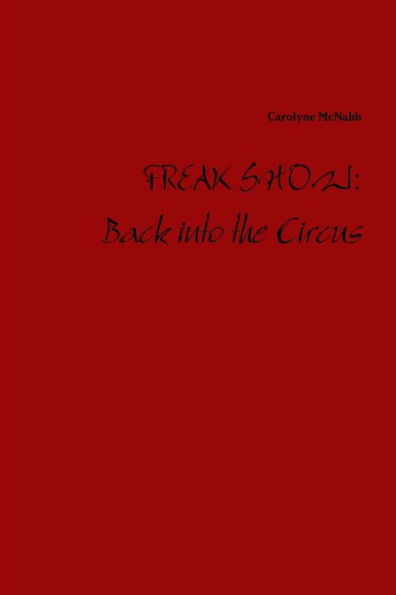 Freak Show: Back Into The Circus