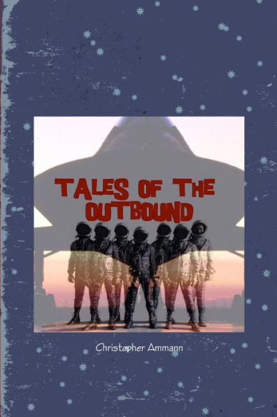 Tales Of The Outbound