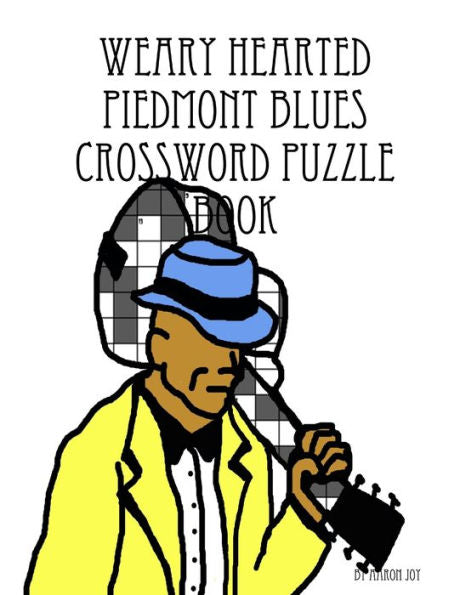 Weary Hearted Piedmont Blues Crossword Puzzle Book