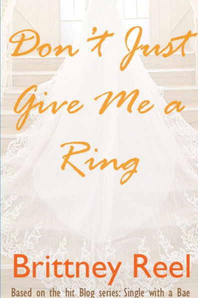 Don'T Just Give Me A Ring