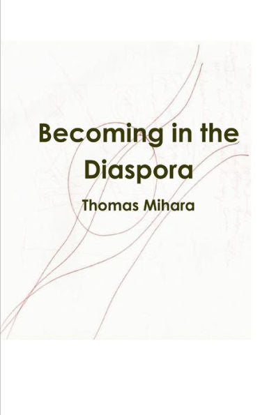 Becoming In The Diaspora