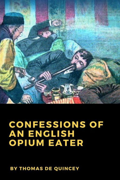 Confessions Of An English Opium Eater
