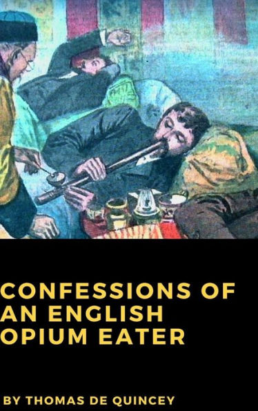Confessions Of An English Opium Eater