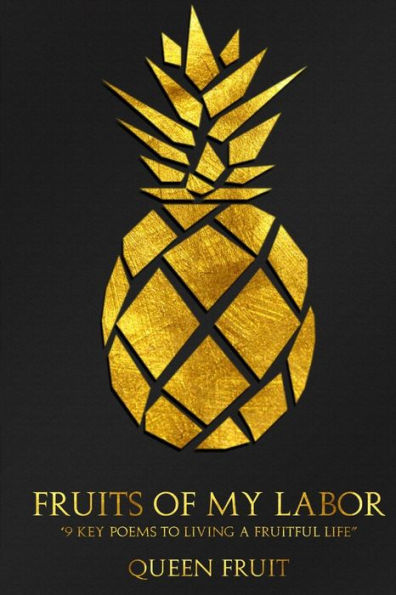Fruits Of My Labor