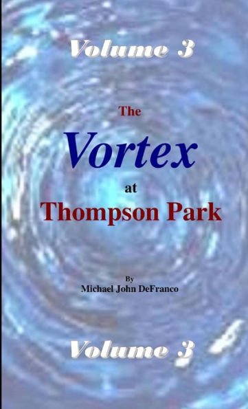 The Vortex @ Thompson Park Volume 3