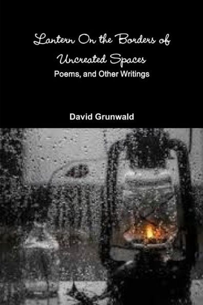 Lantern On The Borders Of Uncreated Spaces
