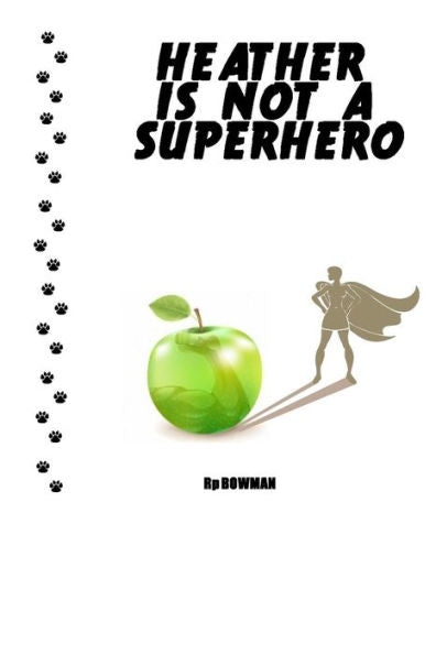 Heather Is Not A Superhero