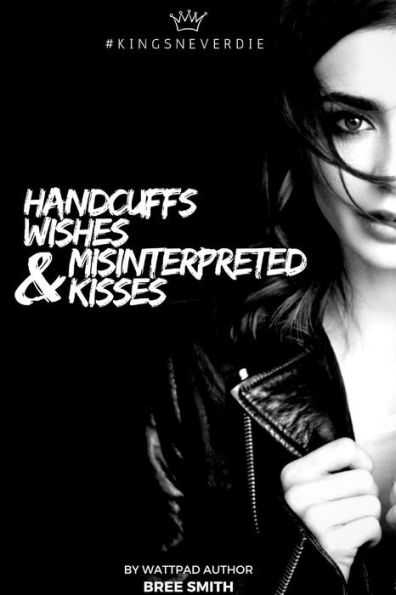 Handcuffs, Wishes, And Misinterpreted Kisses