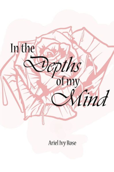 In The Depths Of My Mind