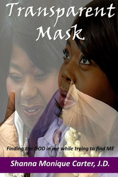 Transparent Mask Finding The God In Me While Trying To Find Me