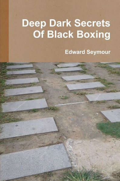 Deep Dark Secrets Of Black Boxing