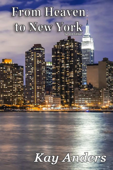 From Heaven To New York, Second Edition