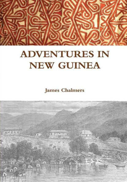 Adventures In New Guinea