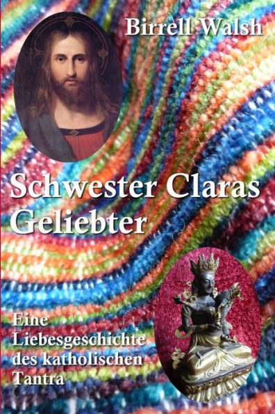 Schwester Claras Geliebter (German Edition)