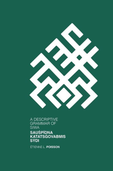Siwa: A Descriptive Grammar, 2Nd Edition