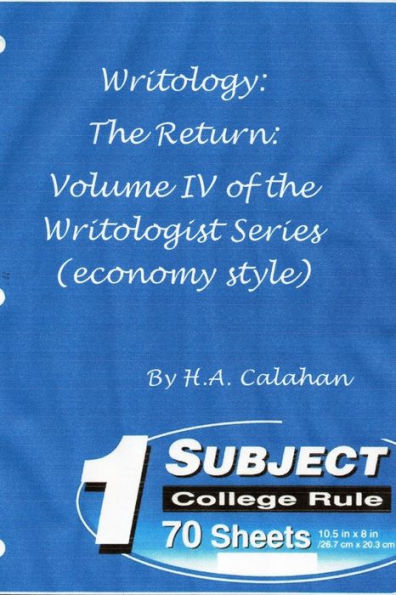 Writology: The Return: Volume Iv Of The Writologist Series (Economy Style)