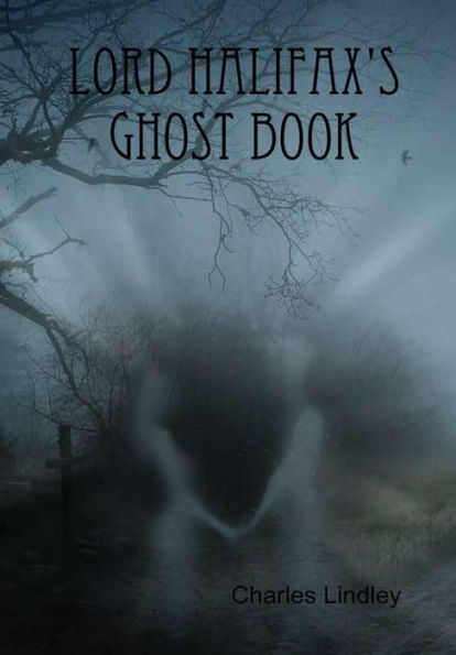 Lord Halifax's Ghost Book