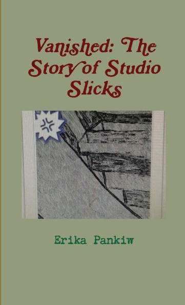 Vanished: The Story Of Studio Slicks