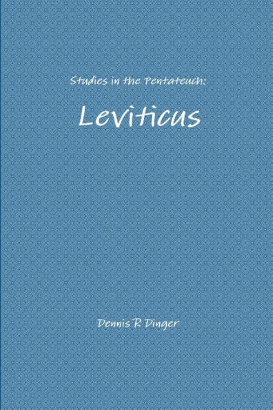 Studies In The Pentateuch: Leviticus