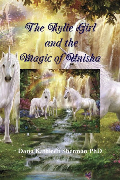 The Rylie Girl And The Magic Of Unisha