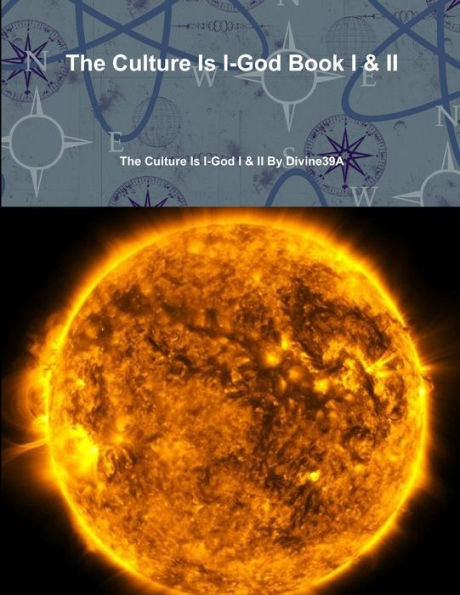 The Culture Is I-God Book I & Ii: The Five Percent