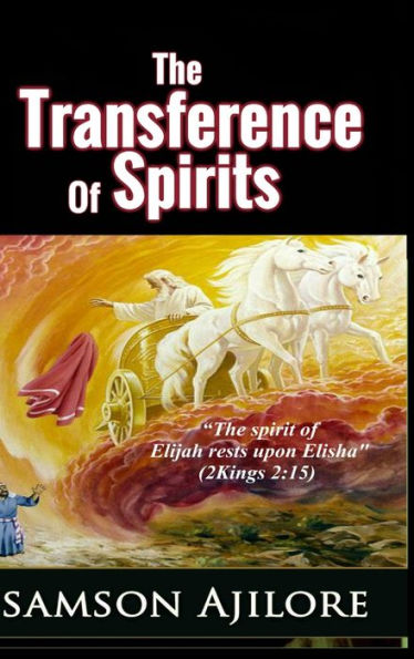 The Transference Of Spirits
