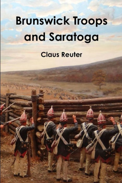 Brunswick Troops And Saratoga