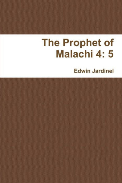 The Prophet Of Malachi 4: 5