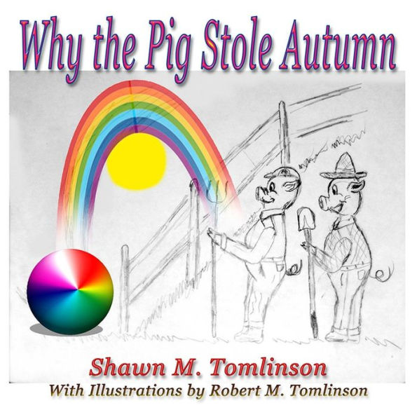 Why The Pig Stole Autumn