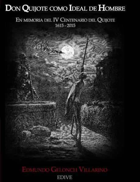 Don Quijote Como Ideal De Hombre (Spanish Edition)
