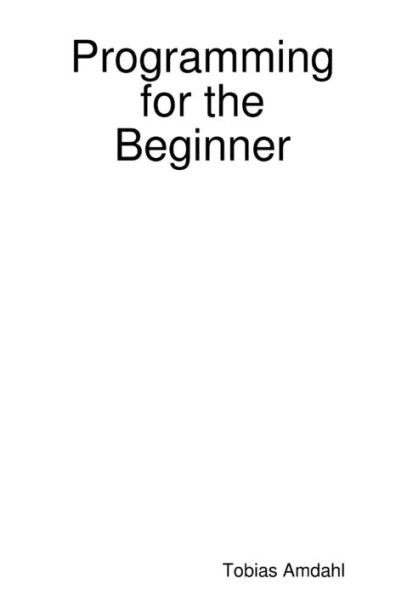 Programming For The Beginner