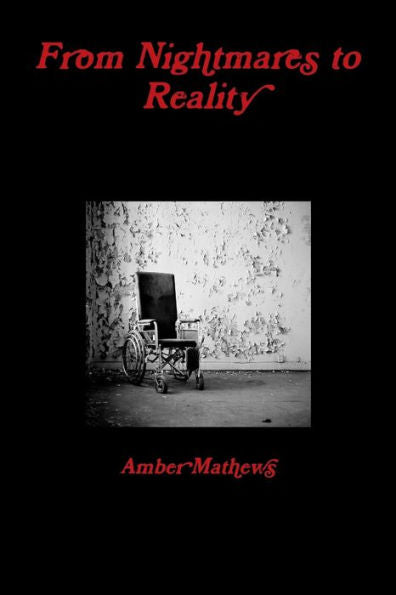 From Nightmares To Reality