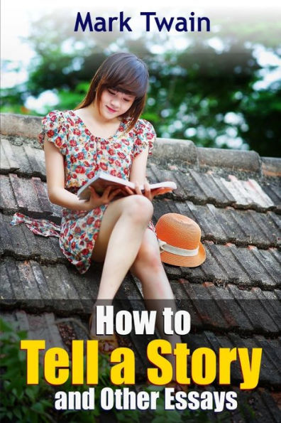 How To Tell A Story And Other Essays