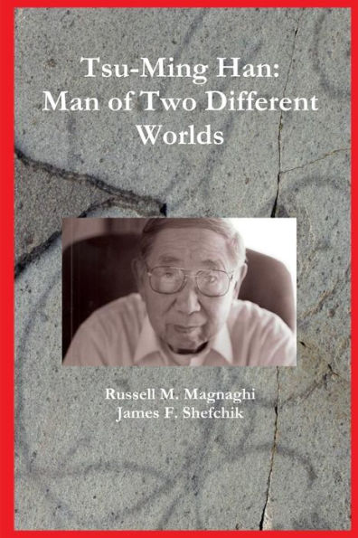 Tsu-Ming Han: Man Of Two Different Worlds