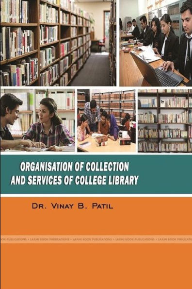 Organization Of Collection And Services Of College Library