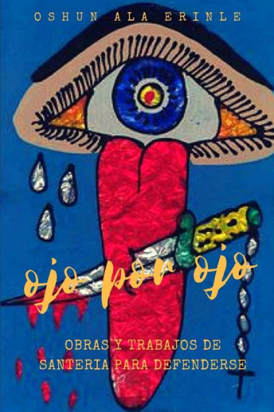 Ojo Por Ojo (Spanish Edition)