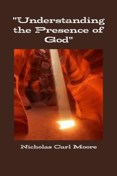 Understanding The Presence Of God