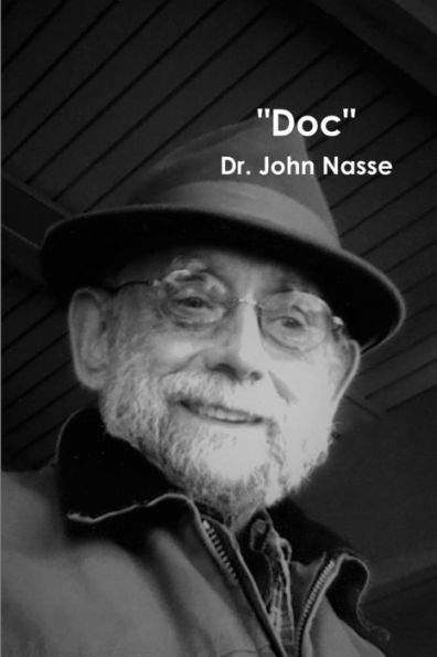 Doc: Enlightened Action Of Dr. John Nasse