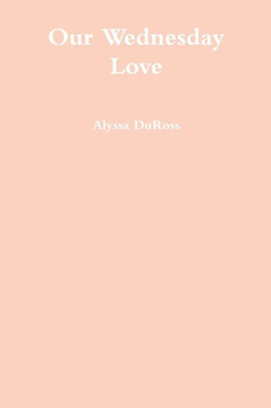 Our Wednesday Love