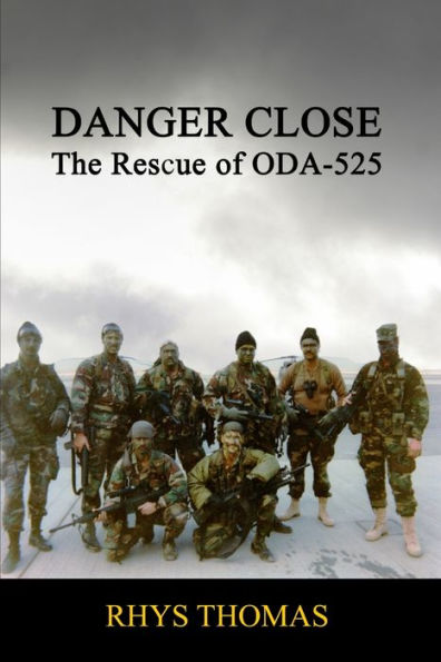 Danger Close: The Rescue Of Oda-525