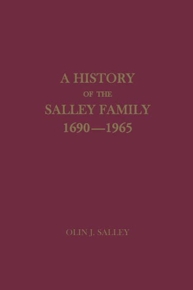 A History Of The Salley Family, 1690-1965