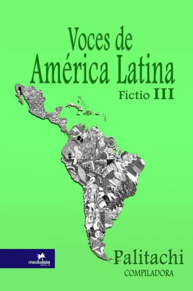 Voces De America Latina [Fictio] Iii (Spanish Edition)
