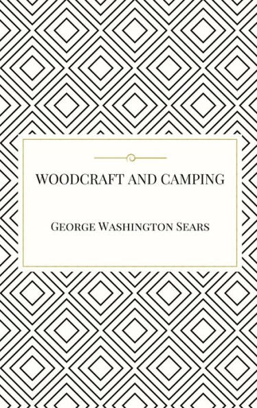 Woodcraft And Camping