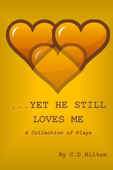 Yet He Still Loves Me