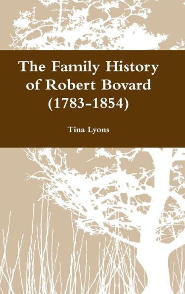 The Family History Of Robert Bovard (1783-1854)